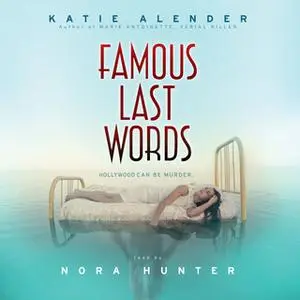 «Famous Last Words» by Katie Alender