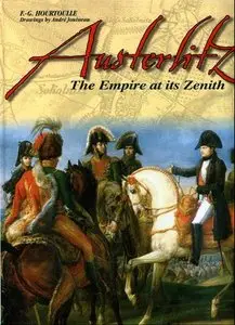 Austerlitz: The Empire at Its Zenith