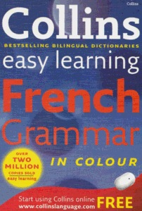 Collins Easy Learning French Grammar (Collins Easy Learning Dictionaries)