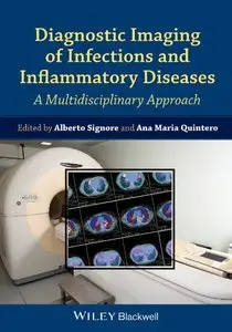 Diagnostic Imaging of Infections and Inflammatory Diseases: A Multidiscplinary Approach (repost)