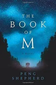 The Book of M: A Novel (Repost)