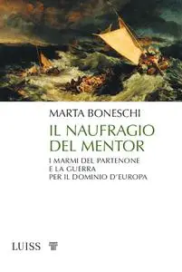 Marta Boneschi - Il naufragio del Mentor
