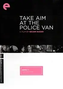 Seijun Suzuki: Take aim at the police van (1960) 