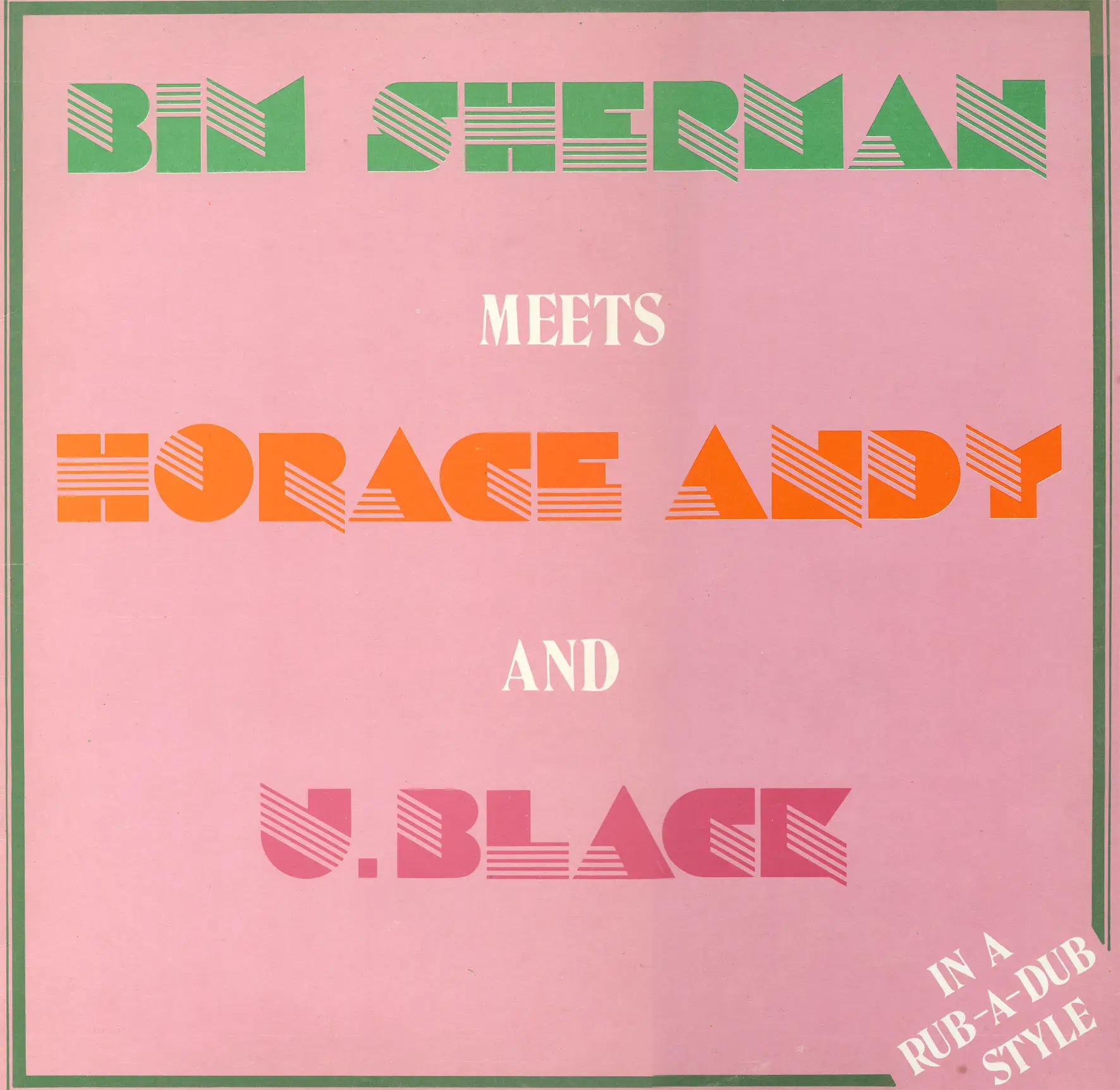 Bim Sherman, Horace Andy, U.Black - In A Rub-A-Dub Style (Yard Intl. 1982) 24-bit/96kHz Vinyl Rip