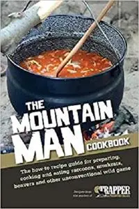 The Mountain Man Cookbook