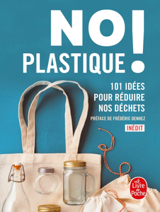 Collectif, "No plastique ! - 101 idées pour réduire nos déchets"