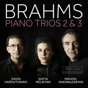 David Haroutunian, Mikayel Hakhnazaryan & Sofya Malikyan - Brahms: Piano Trios 2 & 3 (2021) [Official Digital Download 24/96]
