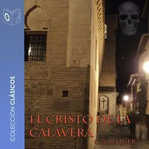 «El Cristo de la calavera» by Gustavo Adolfo Bécquer