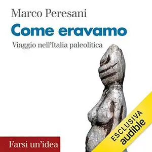 «Come eravamo» by Marco Peresani