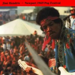 Jimi Hendrix - Newport Pop Festival (1969) [Watchtower WT 2001023] [SBD]