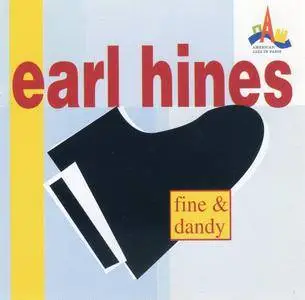 Earl Hines - Fine & Dandy (1949) {Vogue 74321115082 rel 1992}