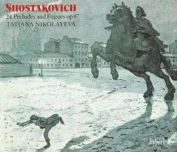 Tatiana Nikolayeva - Shostakovich: 24 Preludes and Fugues op. 87 (1991)