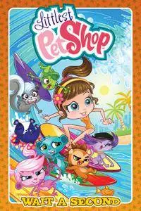 Littlest Pet Shop v02 - Wait A Second (2015)