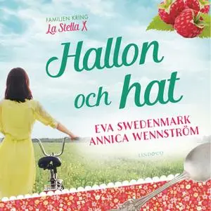 «Hallon och hat» by Eva Swedenmark,Annica Wennström