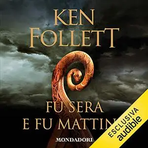 «Fu sera e fu mattina» by Ken Follett
