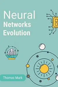 Neural Networks Evolution