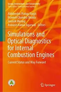 Simulations and Optical Diagnostics for Internal Combustion Engines: Current Status and Way Forward (Repost)