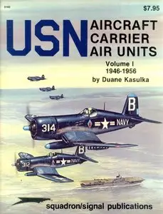 USN Aircraft Carrier Air Units. Volume I 1946-1956