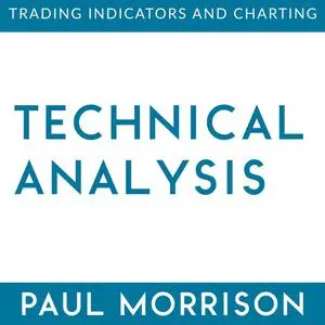 «Technical Analysis» by Paul Morrison