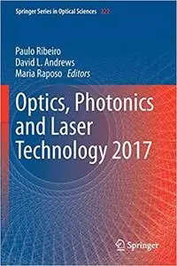 Optics, Photonics and Laser Technology 2017 (Repost)