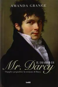 Amanda Grange, "Il diario di Mr. Darcy" (repost)
