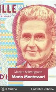 Maria Montessori (L' identità italiana)