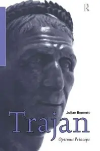 Trajan: Optimus Princeps (repost)