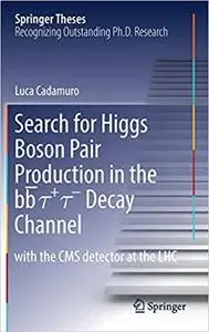 Search for Higgs Boson Pair Production in the bb̅ τ+ τ- Decay Channel: with the CMS detector at the LHC