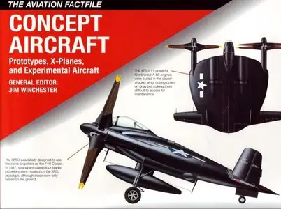 Concept Aircraft: Prototypes, X-Planes, and Experimental Aircraft (The Aviation Factfile) [Repost]