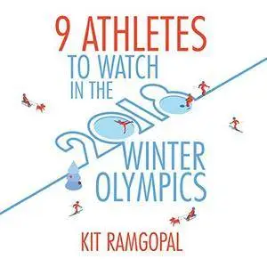 9 Athletes to Watch in the 2018 Winter Olympics [Audiobook]