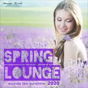 V.A. - Spring Lounge 2020: Sounds Like Sunshine (2020)