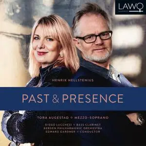 Tora Augestad, Diego Lucchesi, Bergen Philharmonic Orchestra & Edward Gardner - Hellstenius: Past & Presence (2021) [24/96]