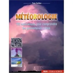 Météorologie : 100 expériences pour comprendre les phénomènes météo