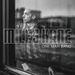 Miles Kane - One Man Band (2023) [Official Digital Download]