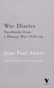 War Diaries: Notebooks from a Phony War, Noverber 1939-March 1940 (Repost)