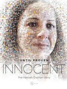 Until Proven Innocent: The Hannah Overton Story (2015)