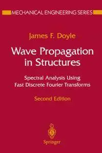 Wave Propagation in Structures: Spectral Analysis Using Fast Discrete Fourier Transforms (Repost)