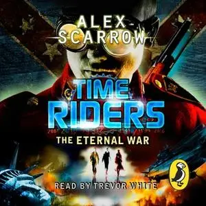 «The Eternal War» by Alex Scarrow