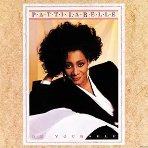 Patti LaBelle - Be Yourself (1989) {MCA}