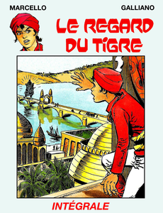 Le Regard du Tigre - Intégrale