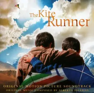 Alberto Iglesias & VA - The Kite Runner: Original Motion Picture Soundtrack (2007)