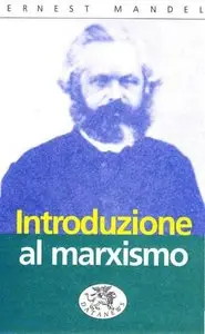 Mandel Ernest - Introduzione al Marxismo