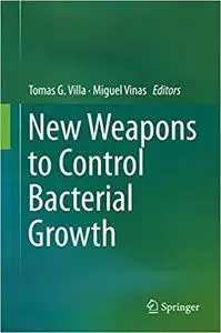 New Weapons to Control Bacterial Growth
