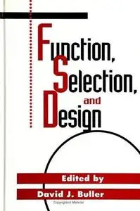 Function, Selection, and Design