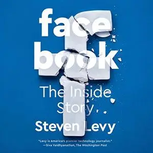 Facebook: The Inside Story [Audiobook]