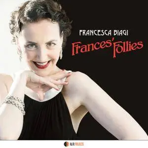 Francesca Biagi - Frances Follies (2012/2014) [TR24][OF]