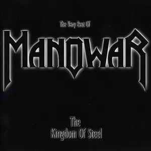 Manowar - The Kingdom Of Steel (The Very Best Of) (1998)