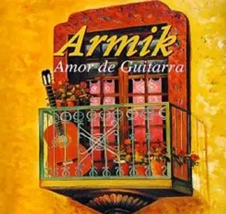 Armik - Amor de Guitarra - 2003