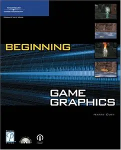 Harry J. Evry, "Beginning Game Graphics"(repost)