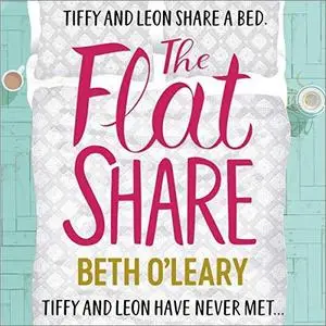 The Flatshare: A Novel [Audiobook]